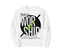 Christian Worship Made to Worship Sweatshirt