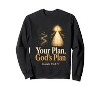 Christian Your Plan God's Plan Isaiah 55:8-9 Gift Sweatshirt