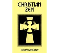 Christian Zen: A Way of Meditation