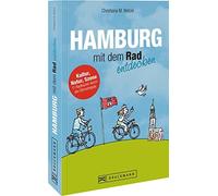 Christiana M. W Radführer Hamburg mit dem Rad entdecken - Der besond (Paperback)