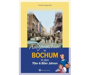 Christiane Bogenstah Aufgewachsen in Bochum: in den 70er & 80er Jahre (Hardback)