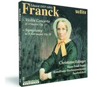 Christiane Edinger; Rundfunk-So Saarbrucken; Hans-Peter Frank - Franck: Orchestral Works - Violin Concerto Op.57/Symphony Op.52