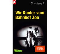 Christiane F. K Wir Kinder vom Bahnhof Zoo: Eine Kindheit zwischen H (Paperback)