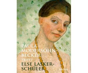 Christiane Meix Paula Modersohn-Becker trifft Else Lasker-Schüler: Di (Hardback)