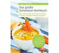 Christiane Weiß Das große Schonkost-Kochbuch: Über 130 Rezepte für di (Hardback)