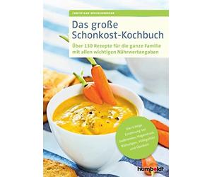 Christiane Weiß Das große Schonkost-Kochbuch: Über 130 Rezepte für di (Hardback)