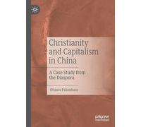 Christianity and Capitalism in China: A Case Study from the Diaspora