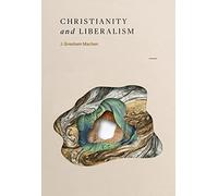 Christianity and Liberalism
