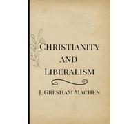Christianity and Liberalism