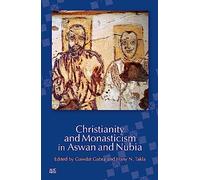 Christianity and Monasticism in Aswan and Nubia