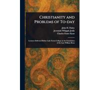 Christianity and Problems of To-day