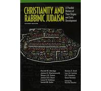 Christianity and Rabbinic Judaism: A Parallel History of Their Origins and Early Development