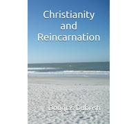 Christianity and Reincarnation