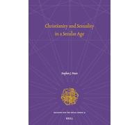 Christianity and Sexuality in a Secular Age: 30 (Religion and the Social Order, 30)