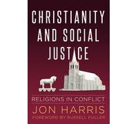 Christianity and Social Justice: Religions in Conflict