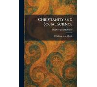 Christianity and Social Science: A Challenge to the Church