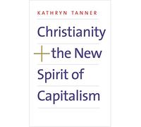 Christianity and the New Spirit of Capitalism
