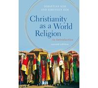 Christianity as a World Religion: An Introduction