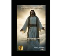 Christianity by Marcionism: Marcionism in conflict with traditional Christianity - The First Bible