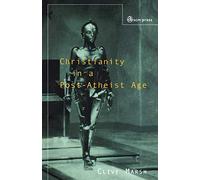 Christianity in a Post-atheist Age