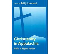 Christianity in Appalachia: Profiles Reginal Pluralism
