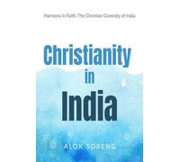Christianity in India: Harmony in Faith