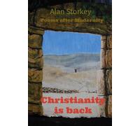 Christianity is Back: Some poems after modernity
