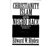 Christianity, Islam and the Negro Race