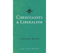 Christianity & Liberalism