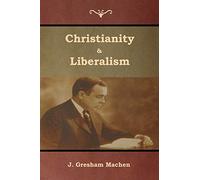 Christianity & Liberalism