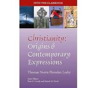 Christianity: Origins and Contemporary Expressions (Into the Classroom)
