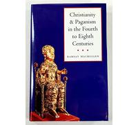 Christianity & Paganism in the 4th - 8th Centuries