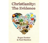 Christianity: The Evidence