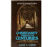 Christianity Through the Centuries