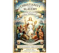 Christianity Versus Slavery: (annotated)