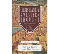 Christianity & Western Thought: A History of Philosophers, Ideas & Movements: 2