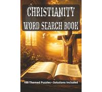 Christianity Word Search Book: 100 Themed Puzzles with Solutions, Bible Stories, Old and New Testament, Faith Prayer and more • 6x9 inches, 176 pages • 2000+ terms.