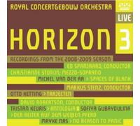 Royal Concertgebouw Orche - Horizon 3: Recordings From The 2008-2009 Season