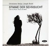 Christianne Stotijn [mezzo soprano] - Stimme Der Sehnsucht: Lieder By Pfitzner, Strauss And Mahler