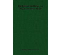 Christians And Jews - A Psychoanalytic Study