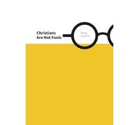 Christians Are Not Fools