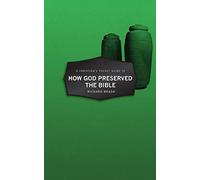 Christian's Pocket Guide to How God Preserved the Bible (Pocket Guides)