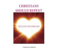 Christians Should Repent: Thus Says The Lord God