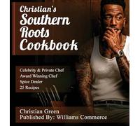 Christian's Southern Roots Cookbook