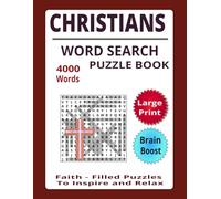 CHRISTIANS WORD SEARCH PUZZLE BOOK: 100 Faith-Filled Large Print Puzzles Featuring Scripture-Inspired Words, Worship Themes & Bible Blessings and Total 116 Pages (CHRISTMAS WORD SEARCH PUZZLE BOOK)