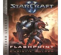 Christie Golden StarCraft: Flashpoint : Blizzard Legends Paperback Book Christie Golden Multicolor