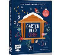 Christin Schell Mein Adventskalender-Buch: Gartendeko-Liebe: 24 weihn (Hardback)