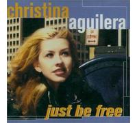 Christina Aguilera - Just Be Free