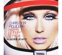 Christina Aguilera - Keeps Gettin Better: a Decade..