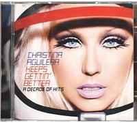 Christina Aguilera - Keeps Gettin' Better: A Decade Of Hits